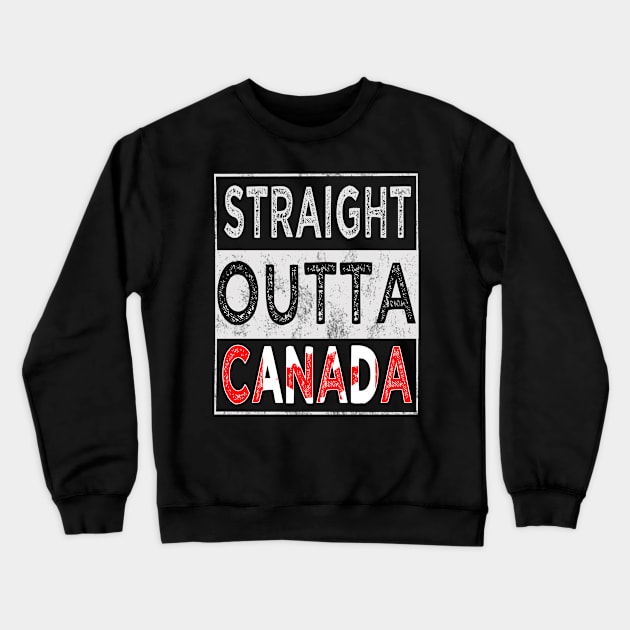 straight outta canada Crewneck Sweatshirt by Leosit